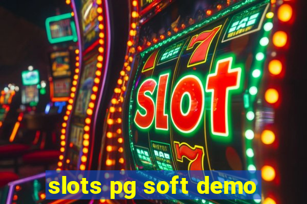 slots pg soft demo